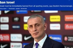 土耳其足协要求全面禁赛以色列，已致信FIFA、UEFA及全球各足协